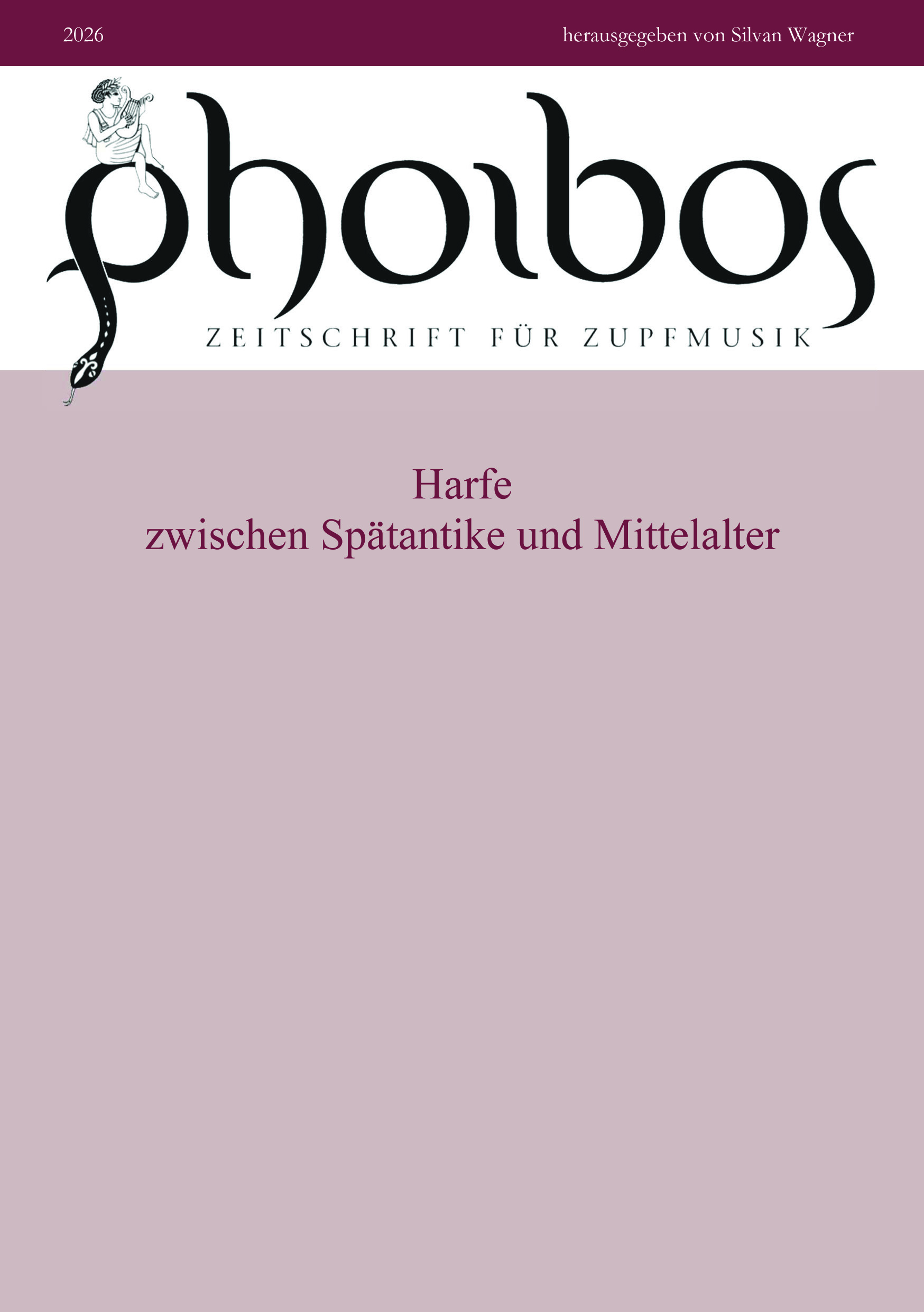 					Ansehen Bd. 22 (2026): Harfe zwischen Spätantike und Mittelalter
				